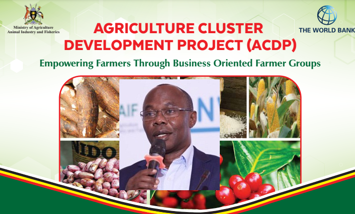 How “Ended” Sh555bn MAAIF’s ACDP Project Failed Ugandan Farmers